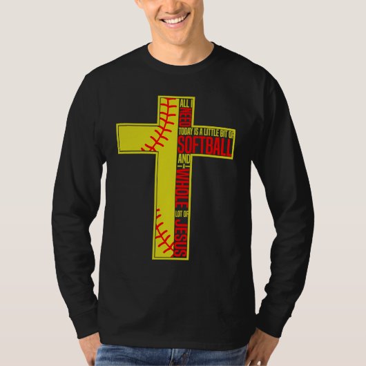 Funny Little Bit Of Softball Whole Lot Of Jesus T-shirt (Voorkant)