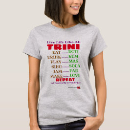 Funny Live Life als een Trini Typografie T-shirt