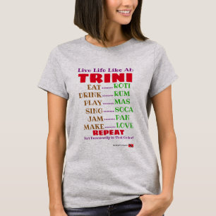Funny Live Life als een Trini Typografie T-shirt