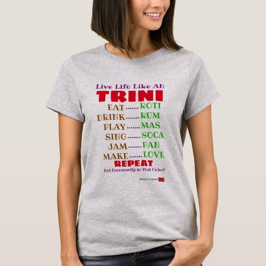 Funny Live Life als een Trini Typografie T-shirt (Voorkant)
