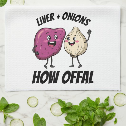 Funny Liver + Onions How Offal Food Jokes Theedoek (Gevouwen)