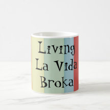 Funny Living La Vida Broka