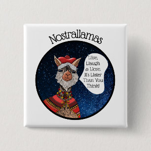 Funny Llama Nostradamus Pun Inspirerend Quote Vierkante Button 5,1 Cm