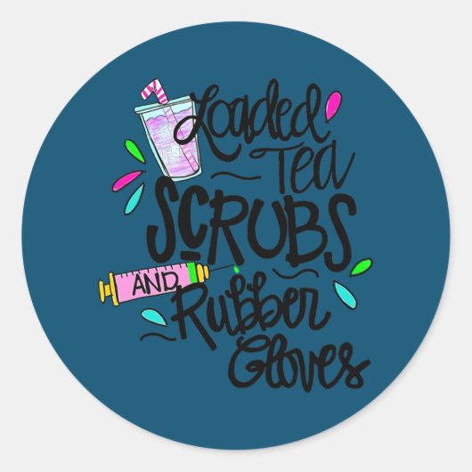 Funny Loaded thee schrobt rubberhandschoenen Tie D Ronde Sticker (Voorkant)