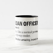 Funny Loan Officer Definition Two-Tone Coffee Mok (Center)