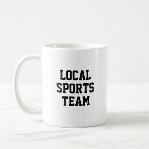 Funny Local Sports Team Koffiemok