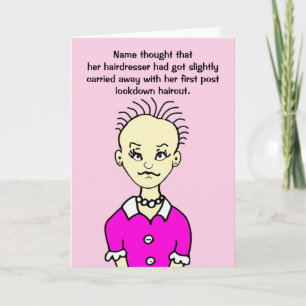 Funny Lockdown First Haircut Vrouw Birthday Card Kaart