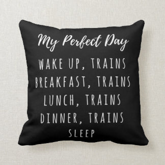 Funny Locomotive Train Lover Gift my Perfect Day T Kussen