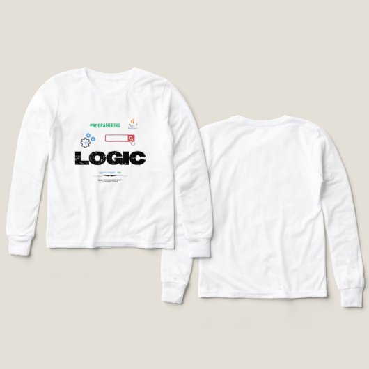 Funny Logic Code Mode On Programming T-Shirt (Voorkant /achterkant)
