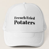 Funny LOL Novelty Baseball FRENCH FRIED POTATERS Trucker Pet (Voorkant)