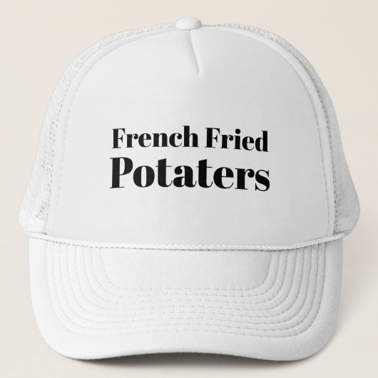 Funny LOL Novelty Baseball FRENCH FRIED POTATERS Trucker Pet (Voorkant)