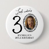 Funny Look Who's 30! Photo 30th Birthday Ronde Button 7,6 Cm (Voorkant)
