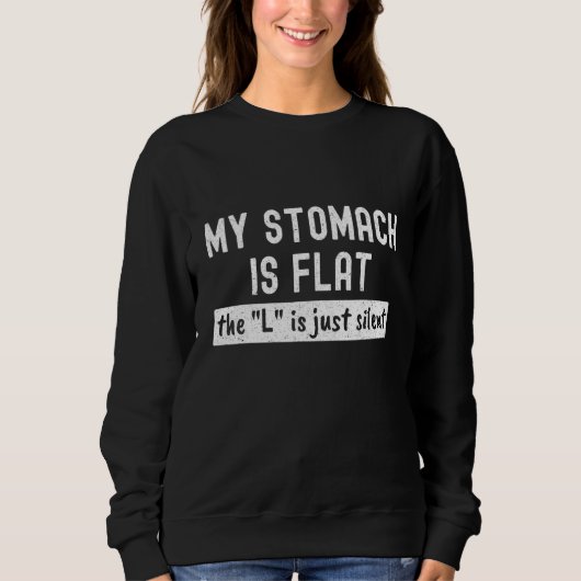 Funny Losing Wegegewicht Flat Stomach L is Silent  Trui (Voorkant)