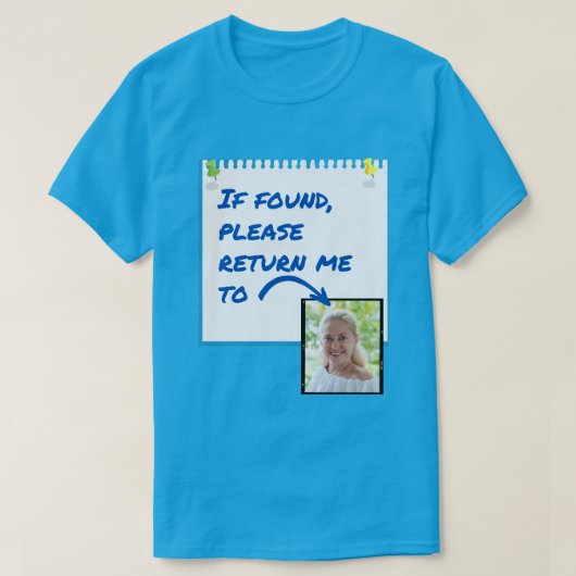 Funny Lost Husband Custom Photo T-Shirt (Design voorkant)