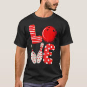 Funny Love Bowling Ball & Pins Group Matching Vale T-shirt (Voorkant)