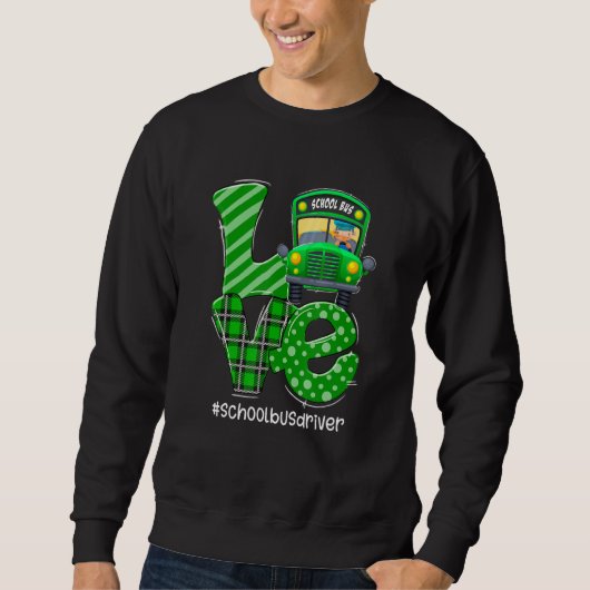 Funny Love School Bus Driver Happy St Patrick's Da Trui (Voorkant)