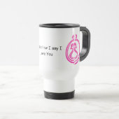 Funny Love You Travel Mug Reisbeker (Voorkant rechts)