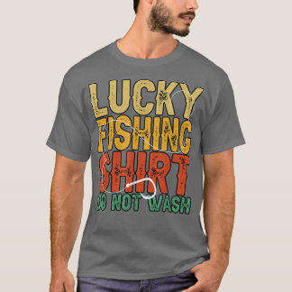 Funny Lucky Vist niet om de visserij te wassen T-shirt