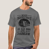 Funny Lumberjack Art Men Dad Chainsaw Arborist Woo T-shirt (Voorkant)