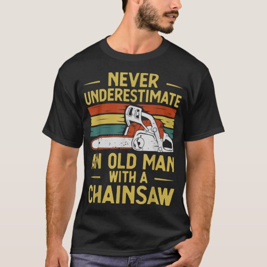 Funny Lumberjack Art Men Dad Chainsaw Arborist Woo T-shirt (Voorkant)