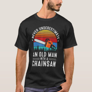 Funny Lumberjack Art Men Dad Chainsaw Arborist Woo T-shirt