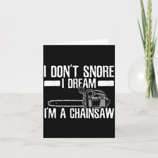 Funny Lumberjack I Don't Snore I Dream I'm A Chain Kaart (Voorkant)