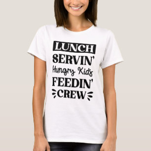 Funny Lunch Lady Gezegde T-shirt