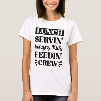 Funny Lunch Lady Gezegde T-shirt