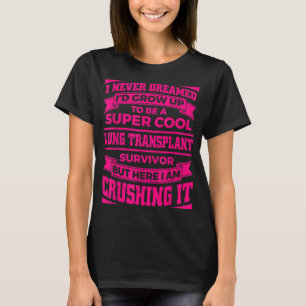 Funny Lung Transplant Design for Men Women Organ T T-shirt