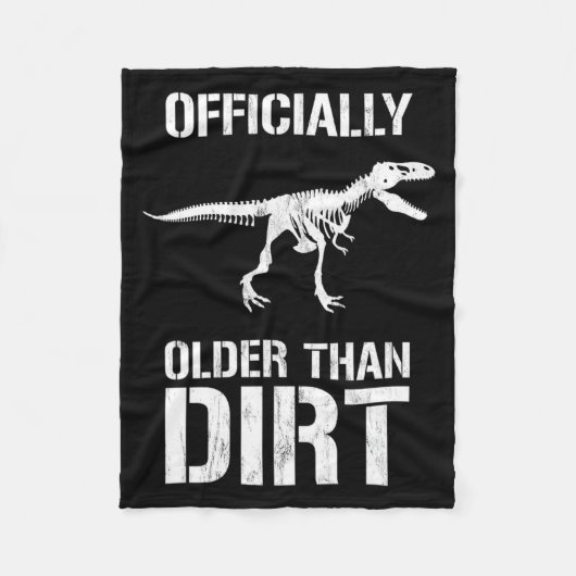 Funny Ly Older Than Dirt Birthday Novelty  Fleece Deken (Voorkant)