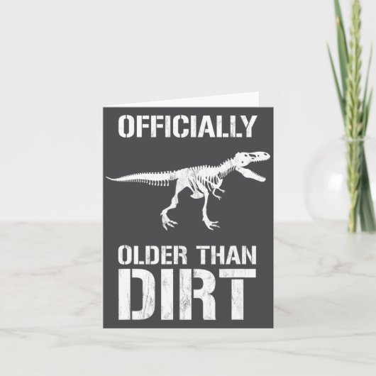 Funny Ly Older Than Dirt Birthday Novelty  Kaart (Voorkant)