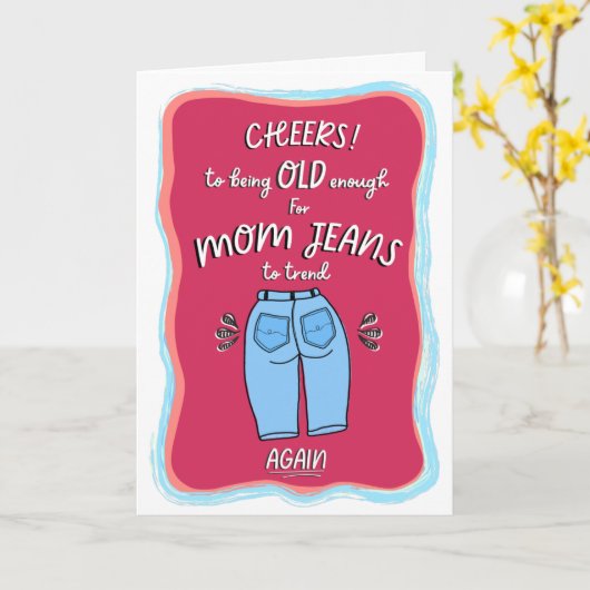 Funny Ma Jeans Happy Birthday Kaart (Gele Bloem)