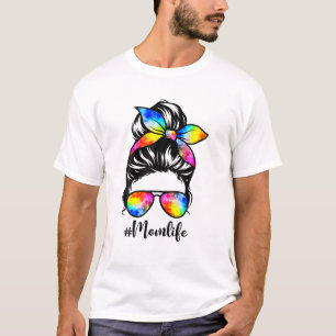 Funny Ma Life Messy Bun Hair Tie Dye Vrouwen Moede T-shirt