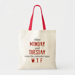 Funny Maandag Dinsdag WTF Canvas tas
