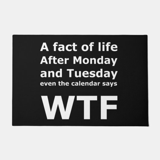 Funny Maandag Dinsdag WTF Quote Depot Deurmat (Voorkant)