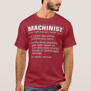 Funny Machinist Definition T-shirt