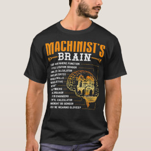 Funny Machinist Gifts - Machinisten Brain  T-shirt