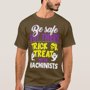 Funny Machinist Halloween T-shirt