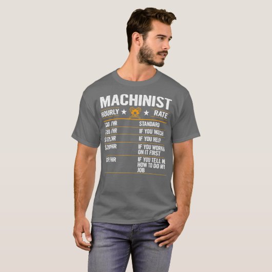 Funny Machinist Hourly Rate Labour T-shirt (Voorkant volledig)