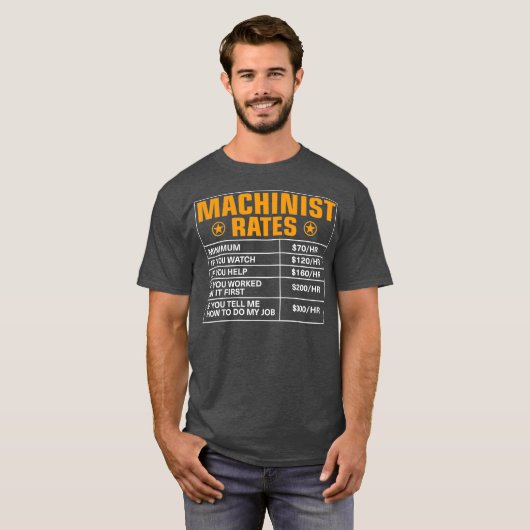 Funny Machinist Rates Machinist Hourly Rates T-shirt (Voorkant volledig)