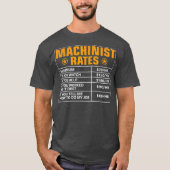 Funny Machinist Rates Machinist Hourly Rates T-shirt (Voorkant)