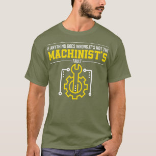 Funny Machinist Work for Men Dad oom T-shirt