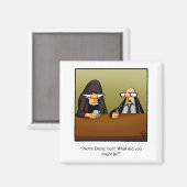 Funny Magnet Humor Gift (Voorkant / Achterkant)