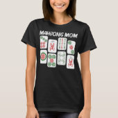 Funny Mahjong Gift voor moeder Tile Game Lover T-shirt (Voorkant)
