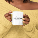 Funny Maid of Honor Voorstel Naam Koffiemok<br><div class="desc">Grappig chef bruidsmeisje cadeau met hun naam,  de titel 'MAID OF HONOR',  en het gezegde (de favoriete) die kan worden veranderd om de persoonlijkheid van uw uitverkorene aan te passen.</div>