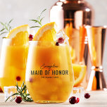 Funny Maid of Honor Voorstel Naam Wijnglas Zonder Voet<br><div class="desc">Funny maid of honour stemless wijnglas met hun naam,  de titel 'MAID OF HONOR',  en het gezegde (de favoriete) dat kan worden veranderd om elke persoonlijkheid van uw gekozen bruidsmeisjes aan te passen.</div>