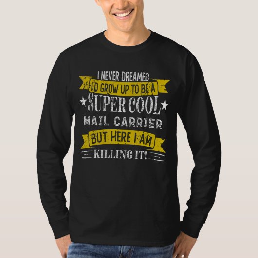Funny Mail Carrier Shirten Job Title Professionals T-shirt (Voorkant)