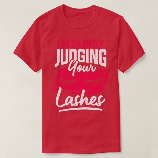 Funny make-up Artist Lashes Cosmetoloog Gift T-shirt (Design voorkant)