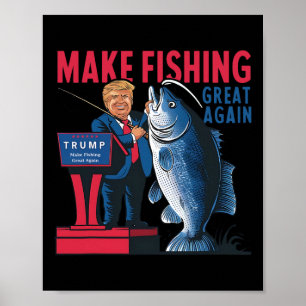 Funny Make Vist weer geweldig Trump Fisherman Ang Poster