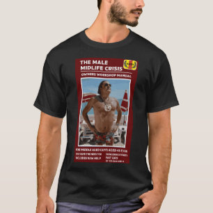 Funny Male Midlife Crisis T-shirt